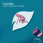 cover: Claes Rosen - Make A Move (Fehu. Remix)