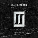 cover: Majid Jordan - A Place Like This