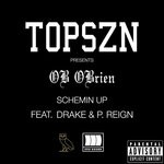 cover: Drake|OB OBrien|P. Reign - Schemin Up (Explicit)