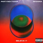 cover: Partynextdoor - BELIEVE IT (Explicit)