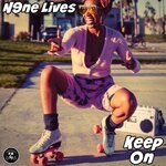 cover: N9ne Lives - Keep On