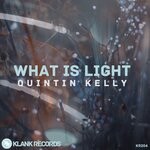 cover: Quintin Kelly - What Is Light