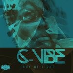 cover: C-vibe - Why We Fight