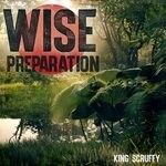 cover: King Scruffy - Wise Preparation