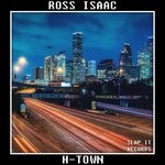 cover: Ross Isaac - H-Town