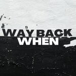 cover: Thing - Way Back When