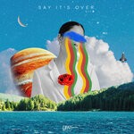 cover: Ulis - Say It's Over