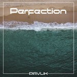 cover: Pavlik - Perfection