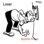 cover: Biyemo Power - Loser