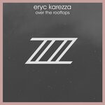 cover: Eryc Karezza - Over The Rooftops