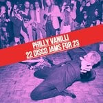 cover: Philly Vanilli - 22 Disco Jams For 23