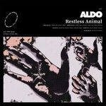 cover: Aldo - Restless Animal