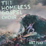 cover: The Homeless Gospel Choir - Art Punk (Explicit)