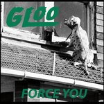 cover: Gloo - Force You