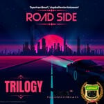 cover: Trilogy - Road Side (Explicit)