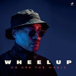 cover: Wheelup - We Are The Magic (Explicit)