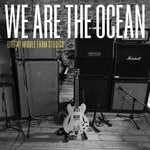 cover: We Are The Ocean - Live At Middle Farm Studios (Explicit)