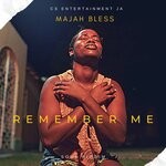 cover: Majah Bless - Remember Me