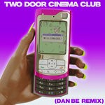 cover: Two Door Cinema Club - Millionaire (Dan Be Remix)