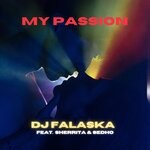 cover: Dj Falaska|Sedho|Sherrita - My Passion