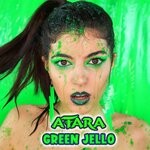 cover: Atara - Green Jello