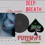 cover: Fullmaxx - Deep Breath (Deep Breath)