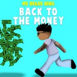 cover: Mo Bread Nino - Back To The Money (Explicit)