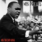 cover: Mo Bread Nino - MLK Dreams (Explicit)