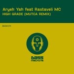 cover: Aryeh Yah|Rastaveli Mc - High Grade (Mutca SG Mix)