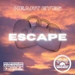 cover: Heart Eyes - Escape