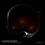 cover: Danny Ocean - Don't You Know I Feel It, Part 4