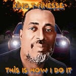 cover: King T-finesse - This Is How I Do It (Remastered 2023)