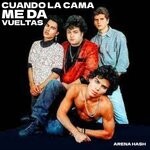 cover: Arena Hash - Cuando La Cama Me Da Vueltas