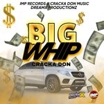 cover: Cracka Don - Big Whip (Explicit)