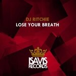 cover: Dj Ritchie - Lose Your Breath