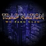 cover: Trap Nation (us) - Wu-Tang Clan