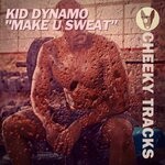 cover: Kid Dynamo - Make U Sweat