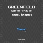 cover: Greenfield (nl) - Gotta Have Ya / Green Orgasm