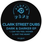 cover: Clark Street Dubs - Dark & Darker EP