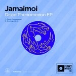 cover: Jamaimoi - Disco Phenomenon EP