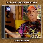 cover: Two Aliens - Raja Ram Documentary