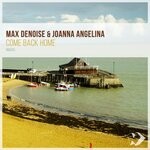 cover: Joanna Angelina|Max Denoise - Come Back Home (Original Mix)