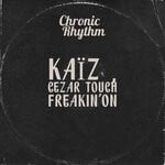 cover: Kaiz (be)|Cezar Touch - Freakin' On