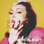 cover: Empress Mary - Wanna Get Down