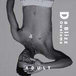 cover: Da Blizz Owoloma - Adult (Explicit)