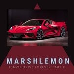 cover: Marshlemon - T3NZU Drive Forever - Part 2