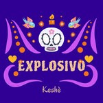 cover: Keshe - Explosivo