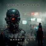 cover: Hux Flux - Lex Rex Perplex (Barby Remix)