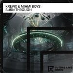 cover: Krevix|Miami Boys - Burn Through