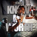 cover: Fl Dusa - Know My Worth (Explicit)